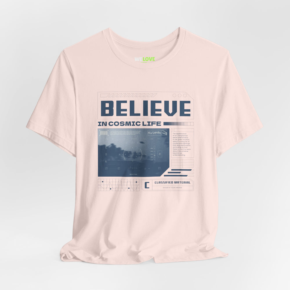 Believe In Cosmic Life UFO Sci-Fi T-Shirt-welovescifi.net