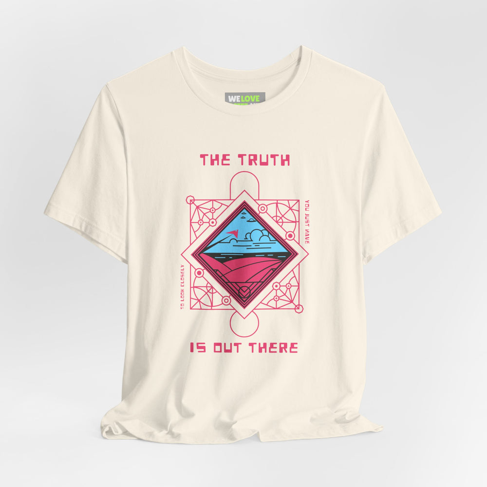 The Truth is Out There - UFOs Sci-Fi T-Shirt