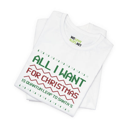 All I Want For Christmas Is Quantum Leap Unisex Tee-welovescifi.net