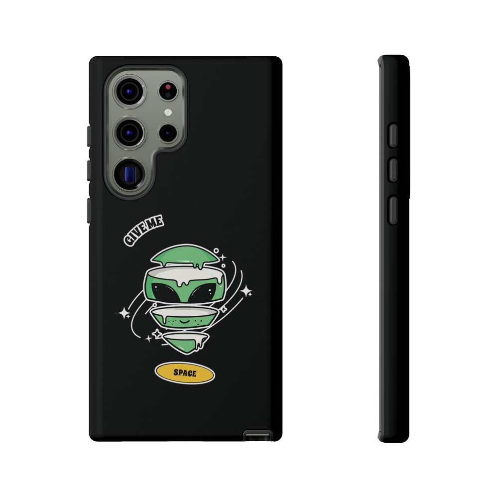 Give Me Space Funny Sci-Fi Tough Samsung Galaxy Mobile Case