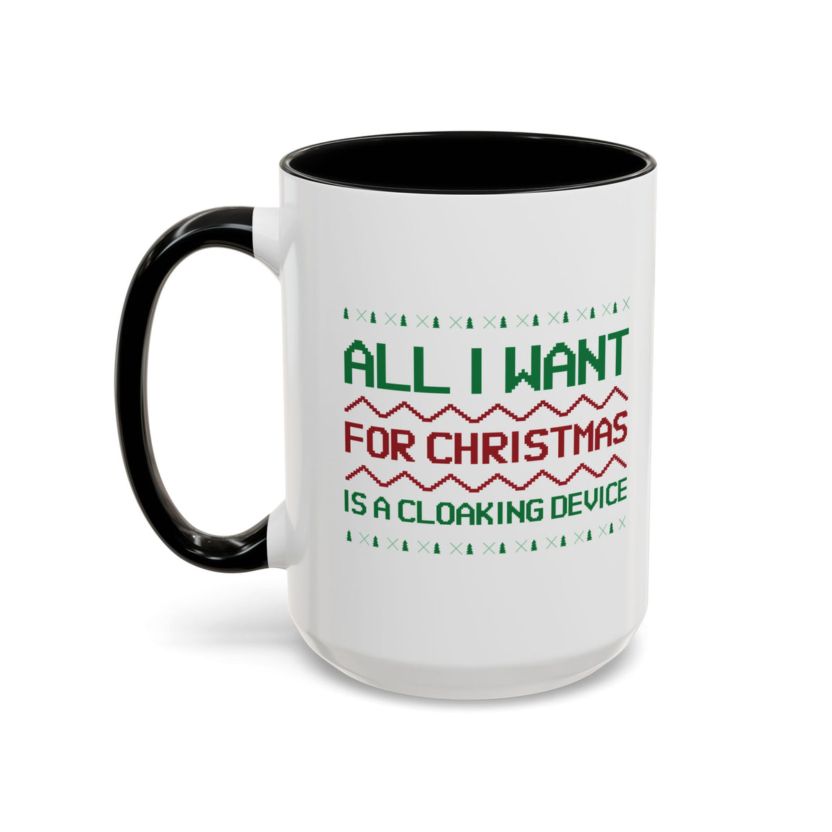 All I Want For Christmas Is A Cloaking Device Accent Mug-welovescifi.net