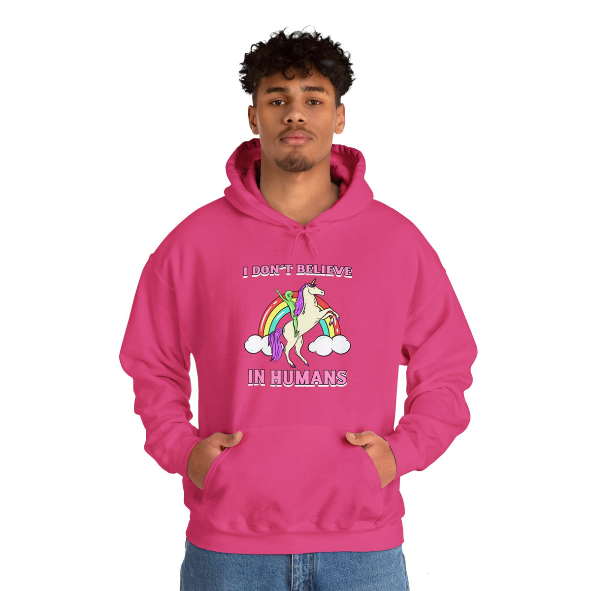 Funny Unicorn Hoodie: I Don't Believe in Humans Sci-Fi Alien