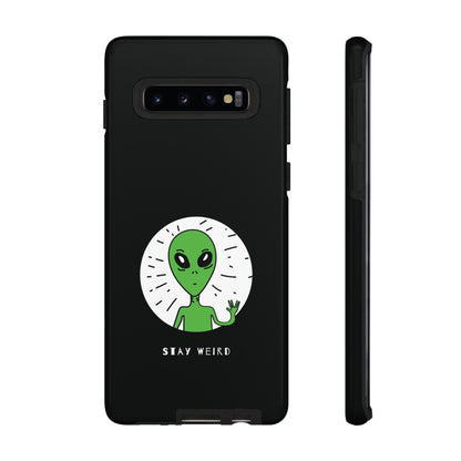 Stay Weird Alien Tough Phone Case | Samsung Galaxy