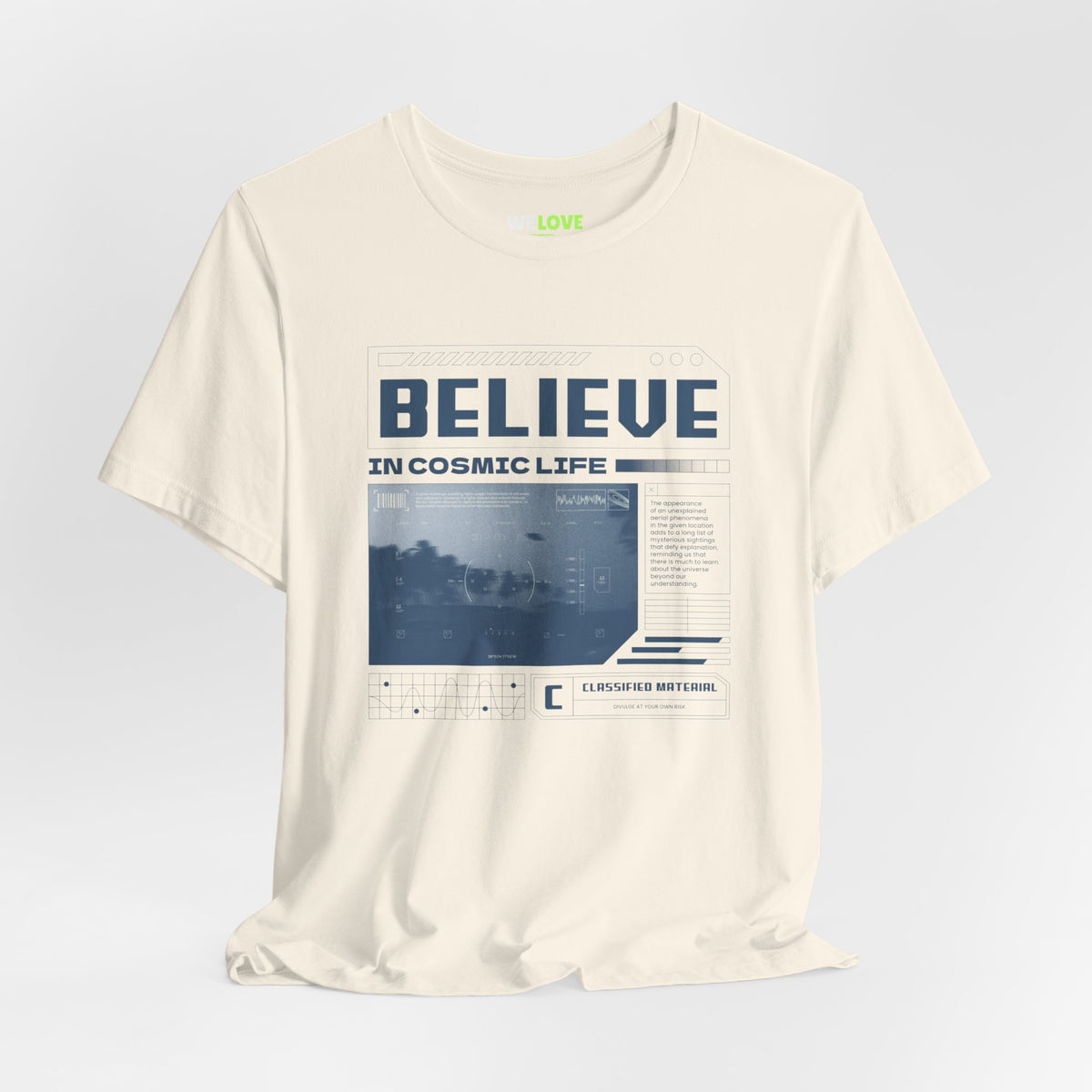 Believe In Cosmic Life UFO Sci-Fi T-Shirt-welovescifi.net