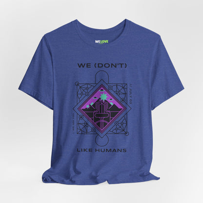 We (Don't) Like Humans UFO Sci-Fi T-Shirt-welovescifi.net