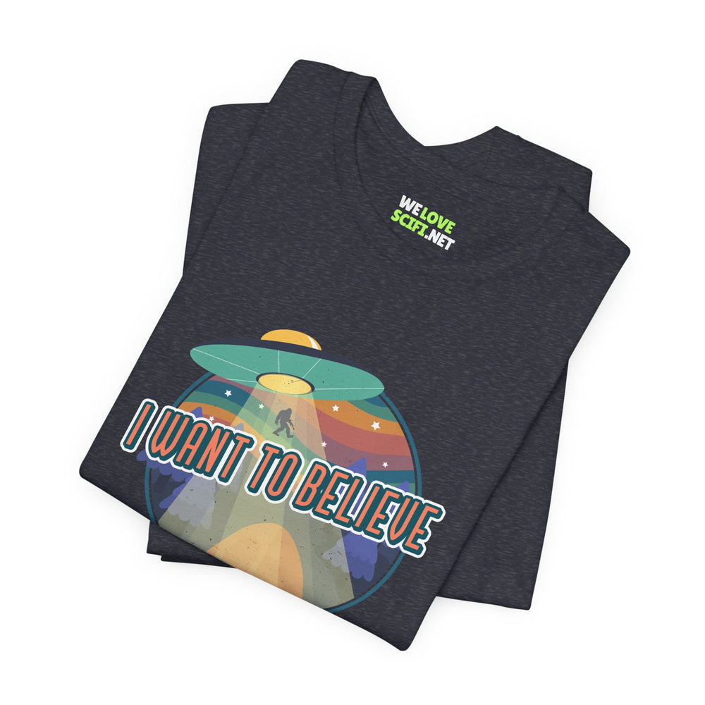 Funny UFO T-Shirt I Want to Believe SciFi Shirt WeLoveSciFi