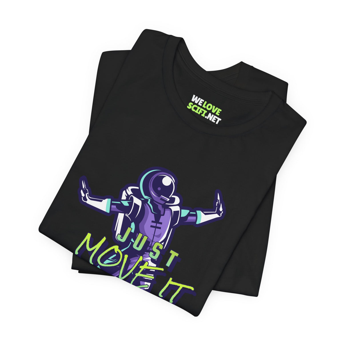 Just Move It Dancing Astronaut T-Shirt | Funny Sci-Fi Tee