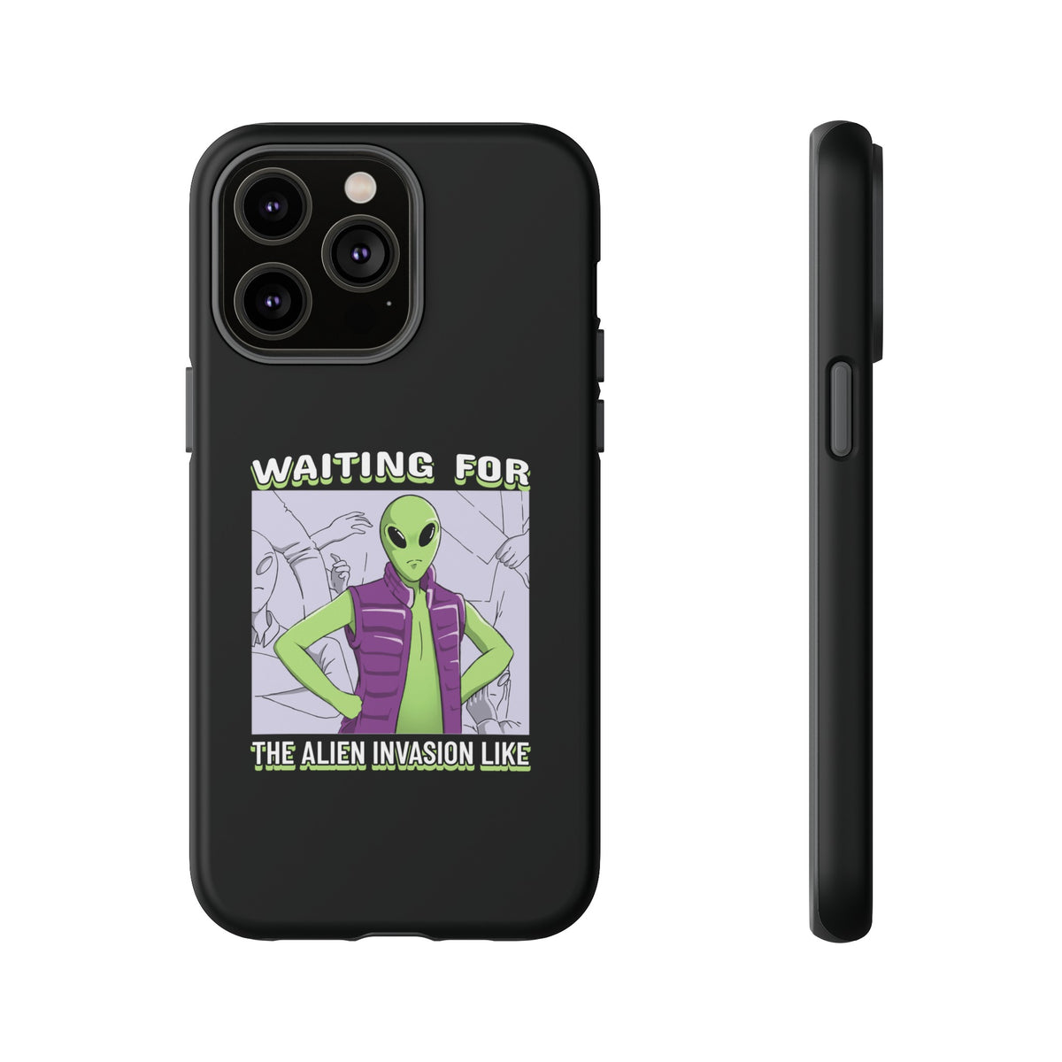 Waiting For The Alien Invasion Like Sci-Fi Tough iPhone Mobile Cases-welovescifi.net