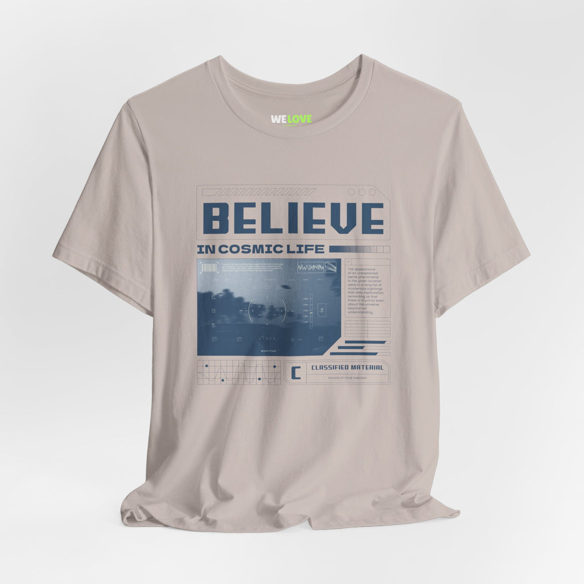 Believe In Cosmic Life UFO Sci-Fi T-Shirt-welovescifi.net