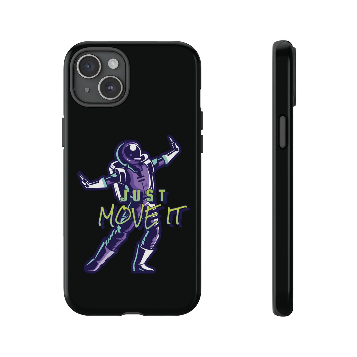 Astronaut iPhone Case Just Move It Sci-Fi Tough Mobile Cases