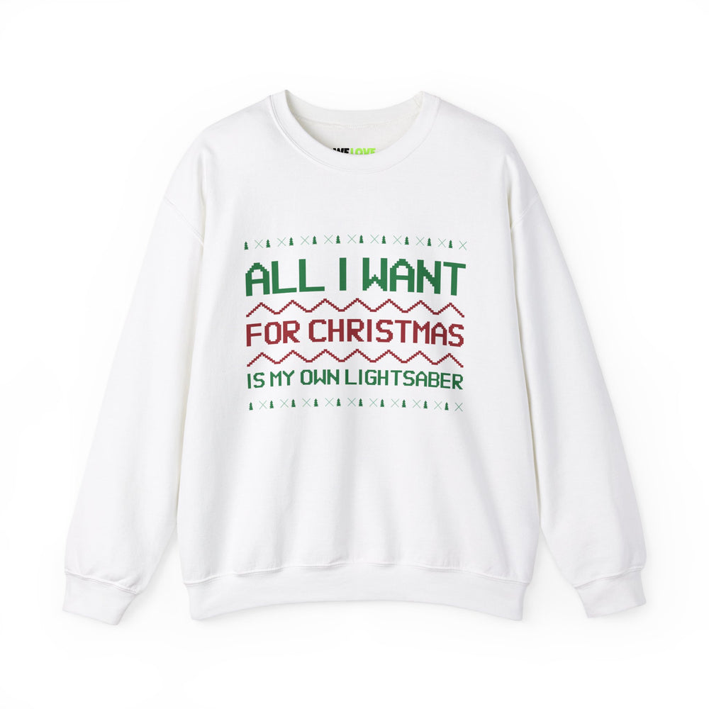 All I Want For Christmas Is My Own Lightsaber Unisex Crewneck Sweatshirt-welovescifi.net