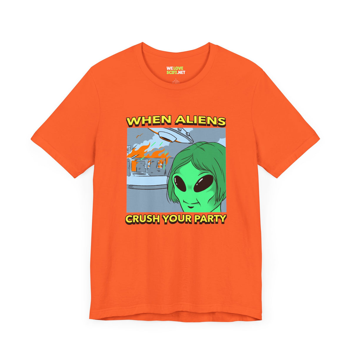 When Aliens Crush Your Party Funny Meme Sci-Fi T-Shirt-welovescifi.net