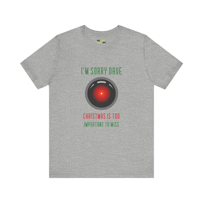 I’m Sorry Dave Funny HAL9000 Christmas Unisex Tee-welovescifi.net