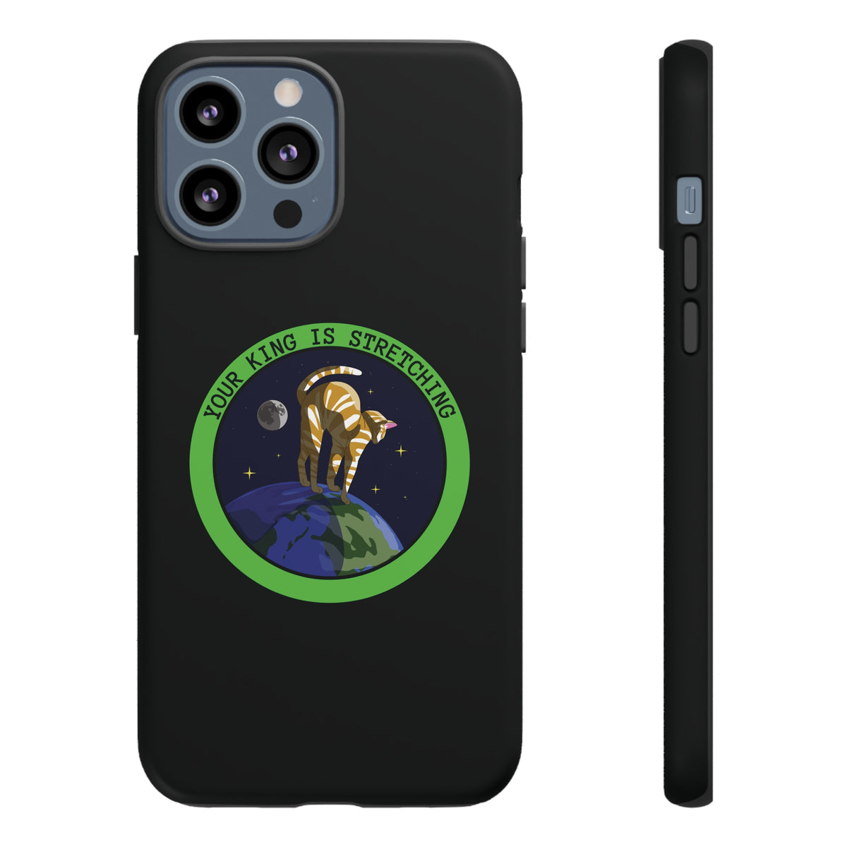 Your King Is Stretching Funny Cat Sci-Fi Tough iPhone Mobile Cases-welovescifi.net