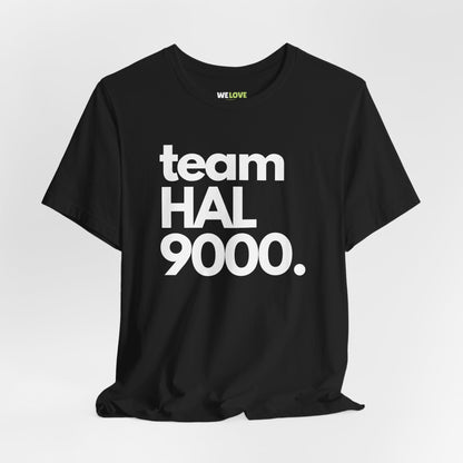 Team HAL9000 Supervillain Sci-Fi T-Shirt - We Love Sci-Fi