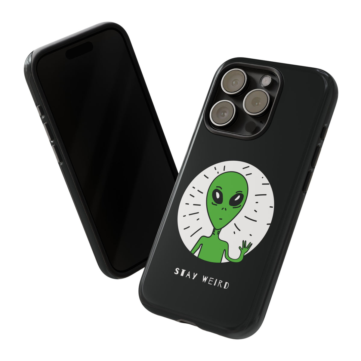 Stay Weird Alien Sci-Fi Tough iPhone Mobile Cases