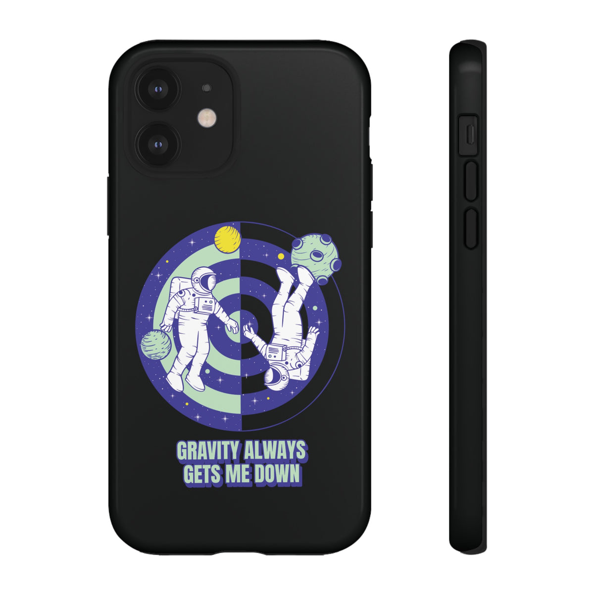 Gets Me Down Funny Astronaut SciFi Tough iPhone Mobile Cases