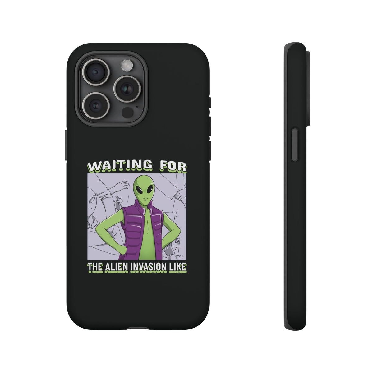 Waiting For The Alien Invasion Like Sci-Fi Tough iPhone Mobile Cases-welovescifi.net