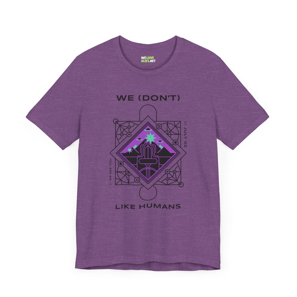 We (Don't) Like Humans UFO Sci-Fi T-Shirt-welovescifi.net