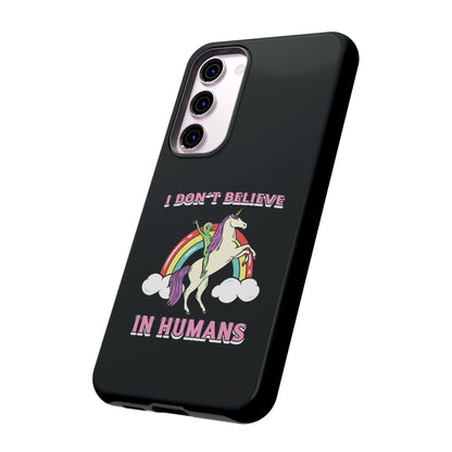 Funny Sci-Fi Samsung Galaxy Cases I Don't Believe in Humans