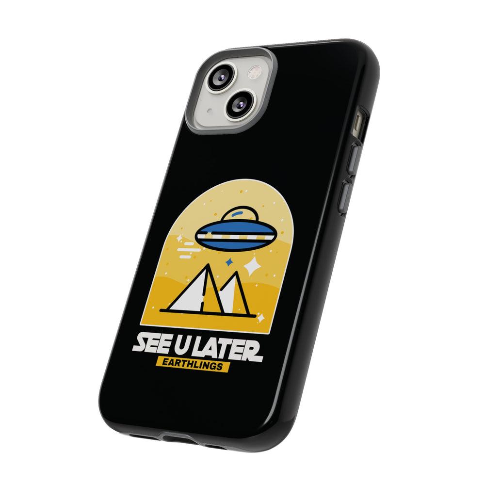 Funny UFO iPhone Cases - See You Later Earthlings