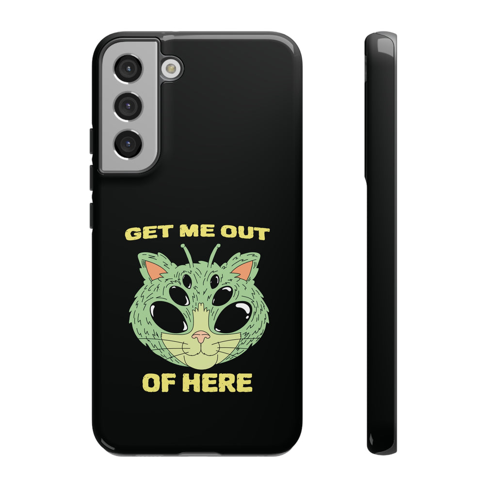 Get Me Out Of Here Funny UFO Sci-Fi Cat Tough Samsung Cases