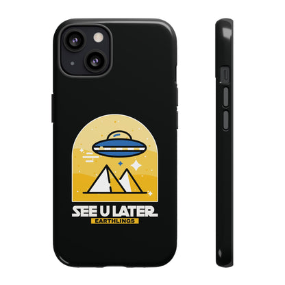 Funny UFO iPhone Cases - See You Later Earthlings