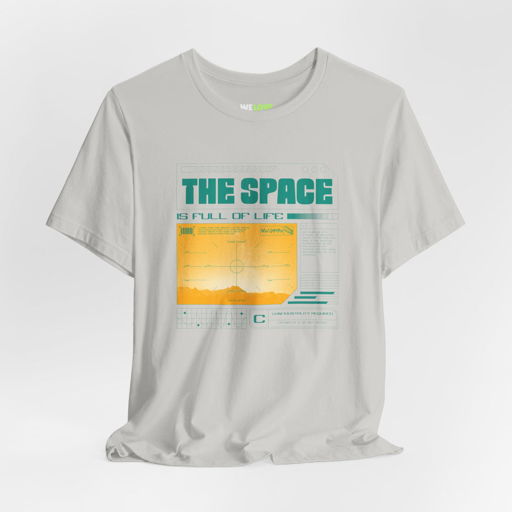 The Space is Full of Life - UFO Sci-Fi T-Shirt